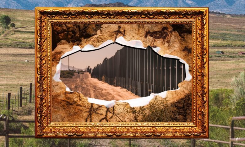 Border Wall Construction Threatens 6,000 Years of History on Private Lands Border Wall Construction Threatens 6,000 Years of History on Private Lands